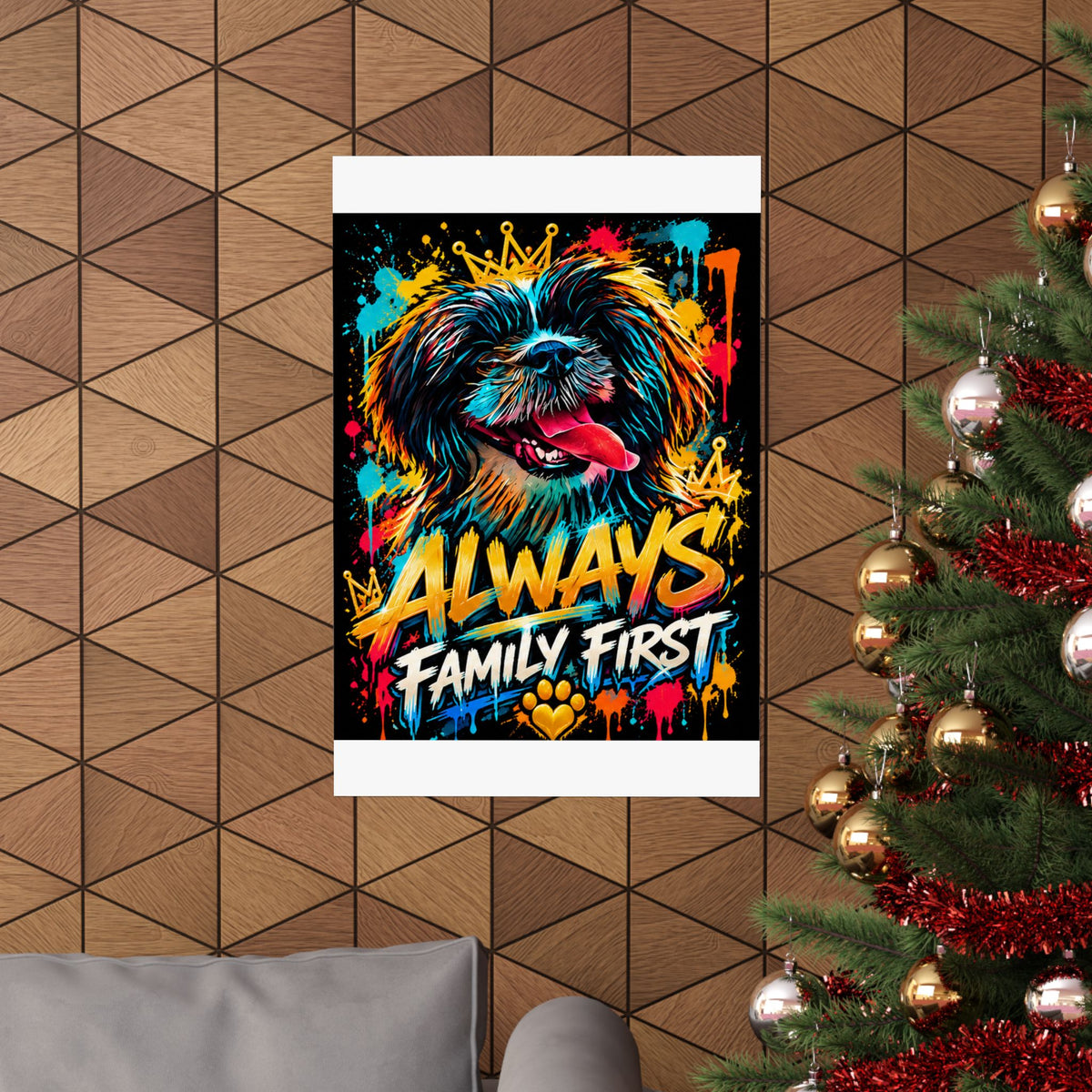 Family First Dog Poster — Colorful Graffiti Matte Vertical Print
