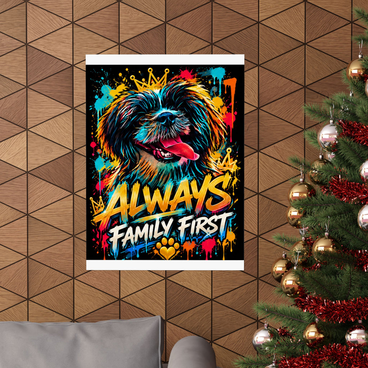 Family First Dog Poster — Colorful Graffiti Matte Vertical Print