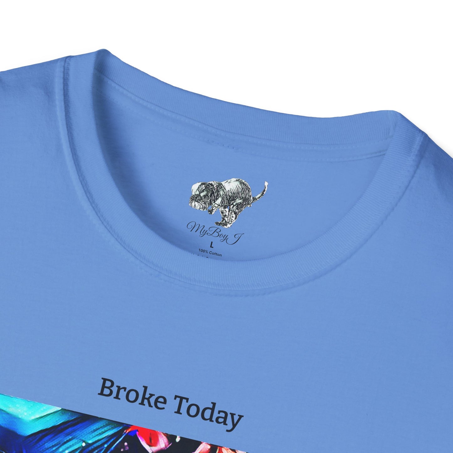 MyBoyJ Broke Today Unisex Softstyle T-Shirt
