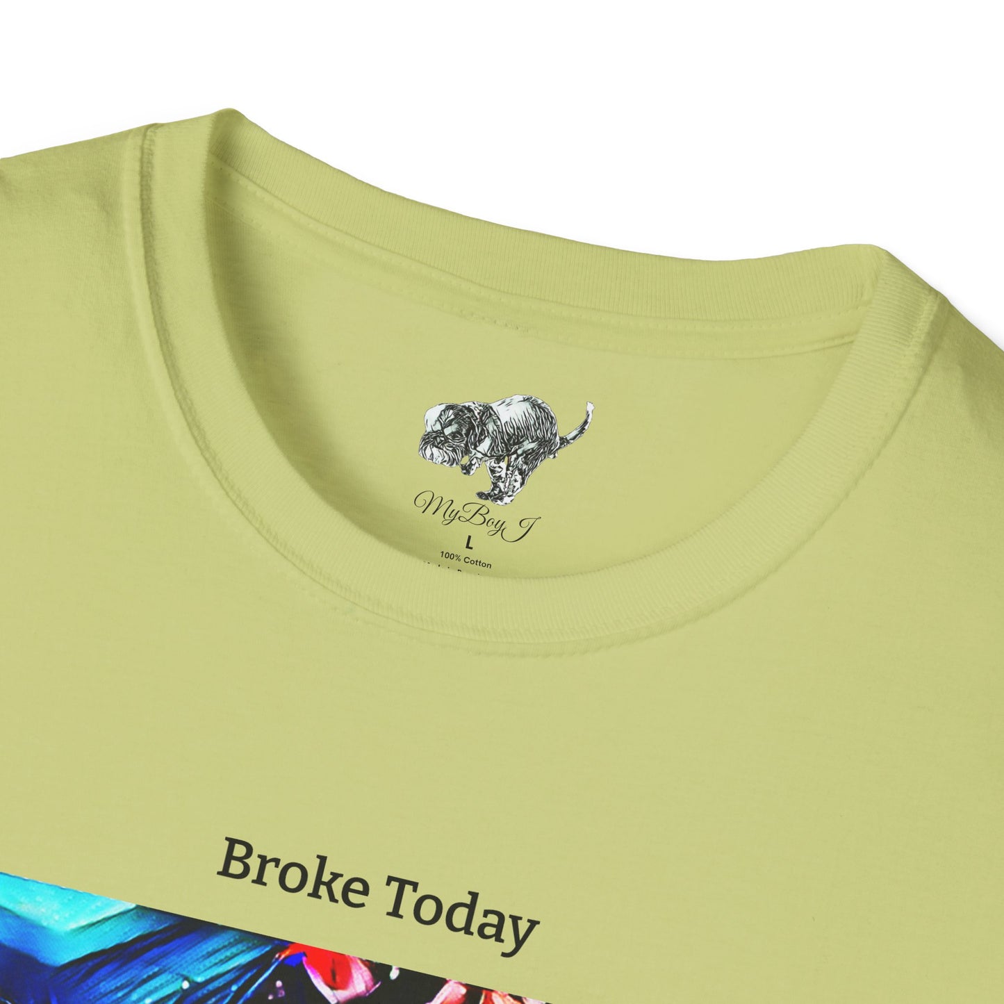 MyBoyJ Broke Today Unisex Softstyle T-Shirt