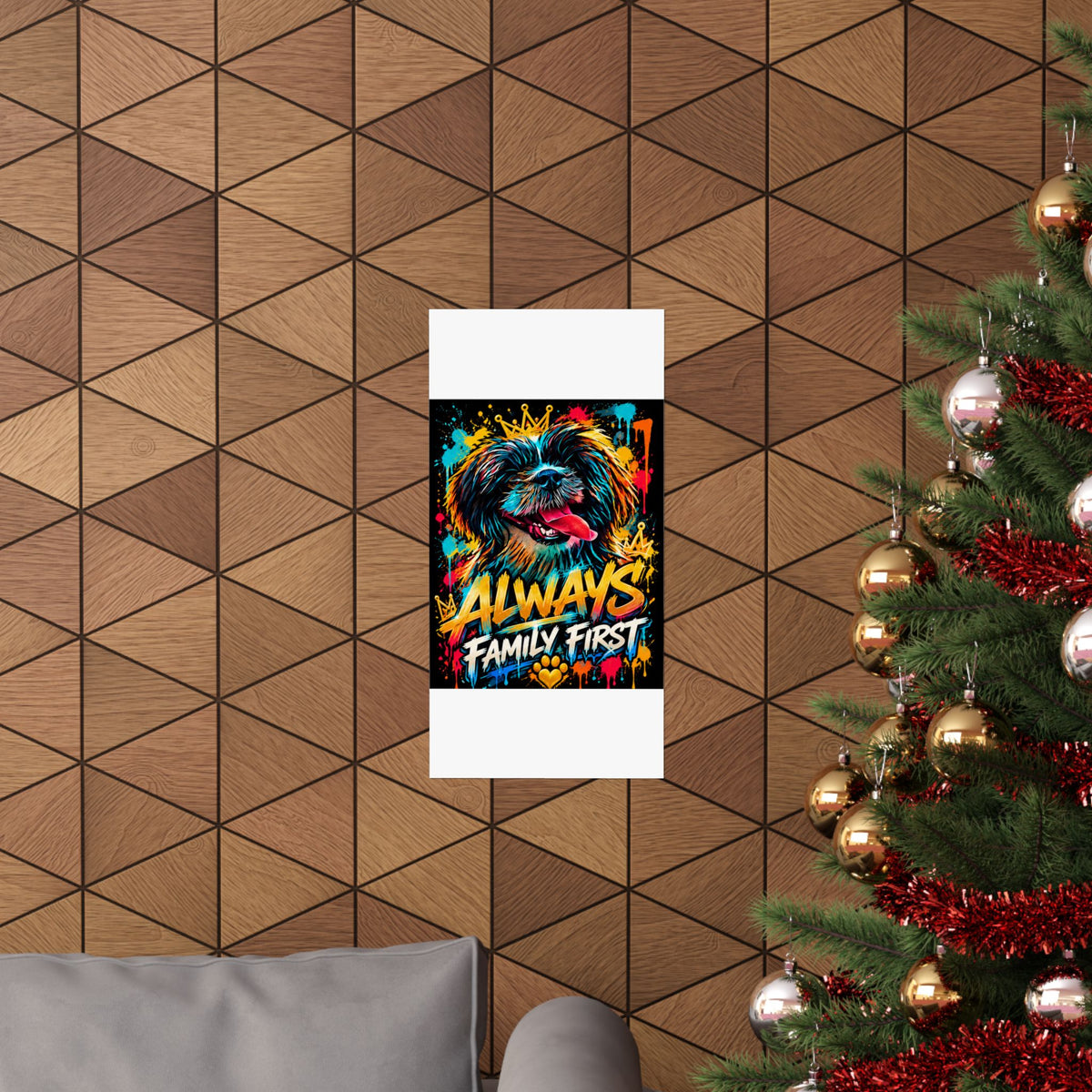 Family First Dog Poster — Colorful Graffiti Matte Vertical Print