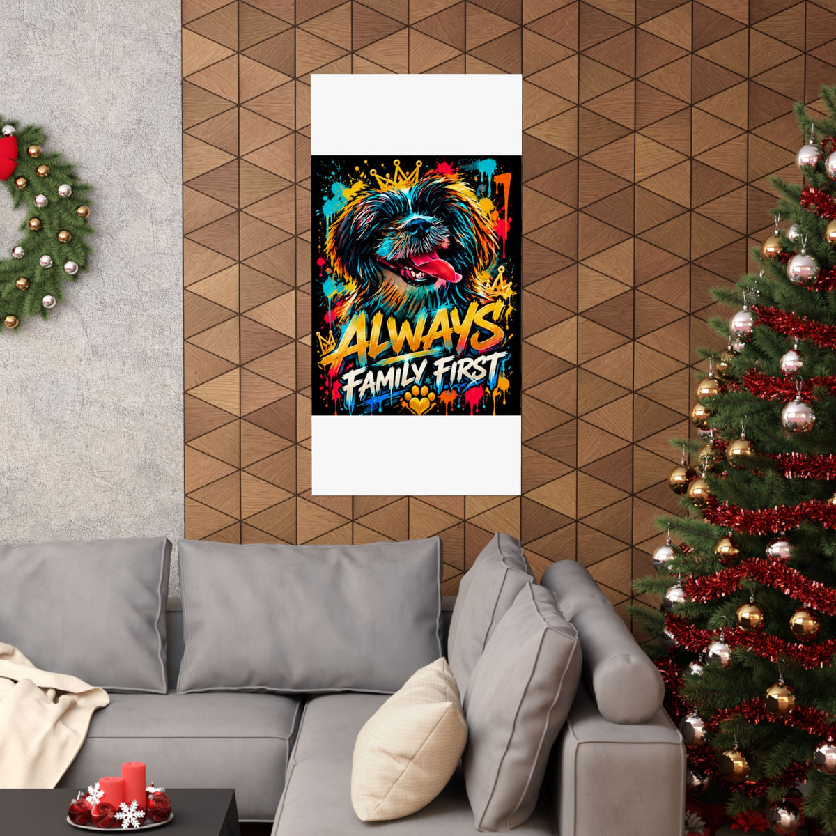 Family First Dog Poster — Colorful Graffiti Matte Vertical Print