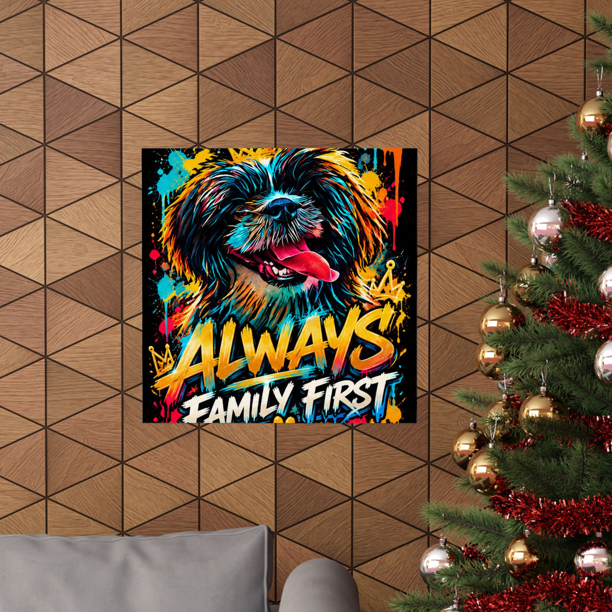 Family First Dog Poster — Colorful Graffiti Matte Vertical Print