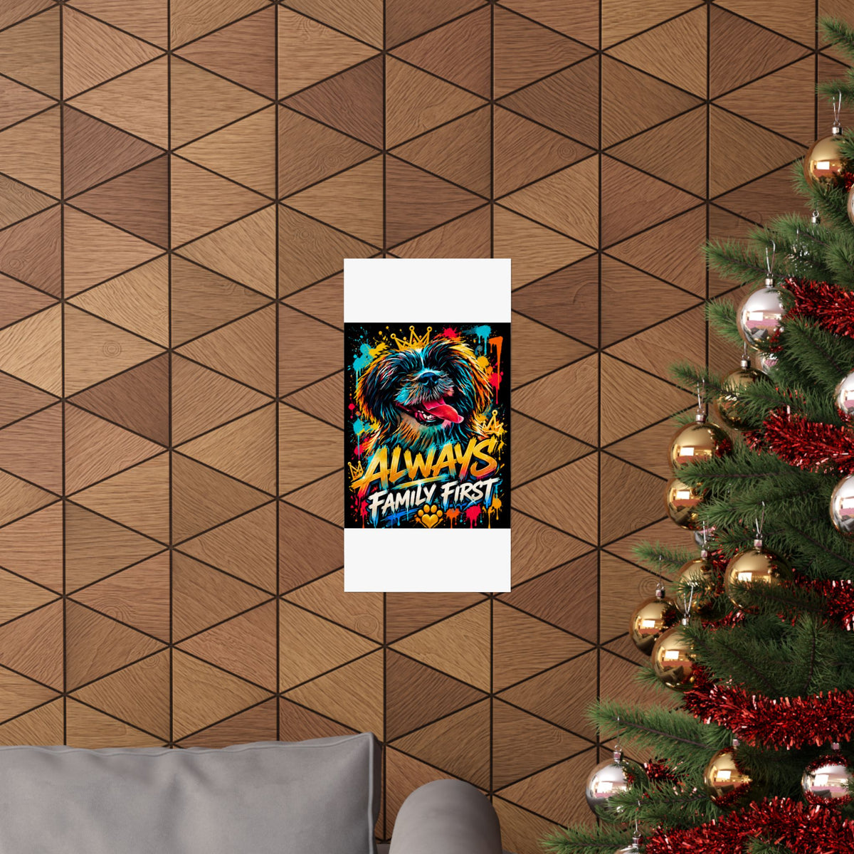 Family First Dog Poster — Colorful Graffiti Matte Vertical Print