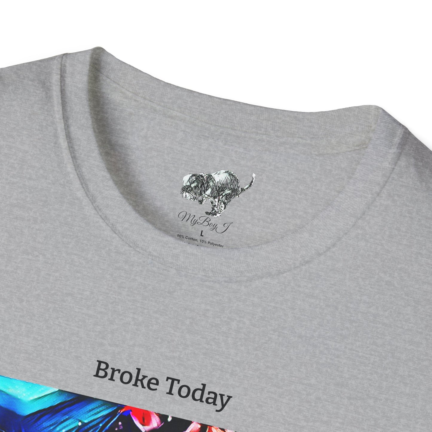 MyBoyJ Broke Today Unisex Softstyle T-Shirt