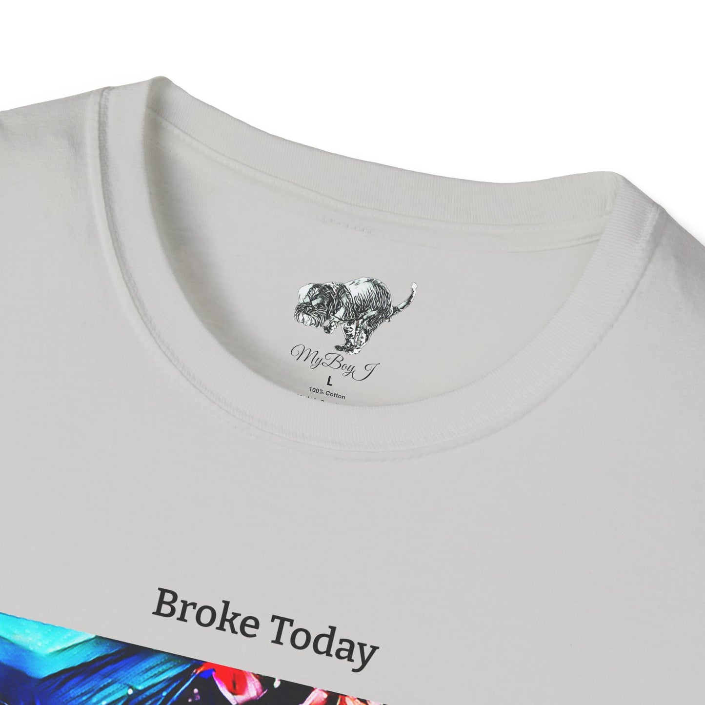 MyBoyJ Broke Today Unisex Softstyle T-Shirt