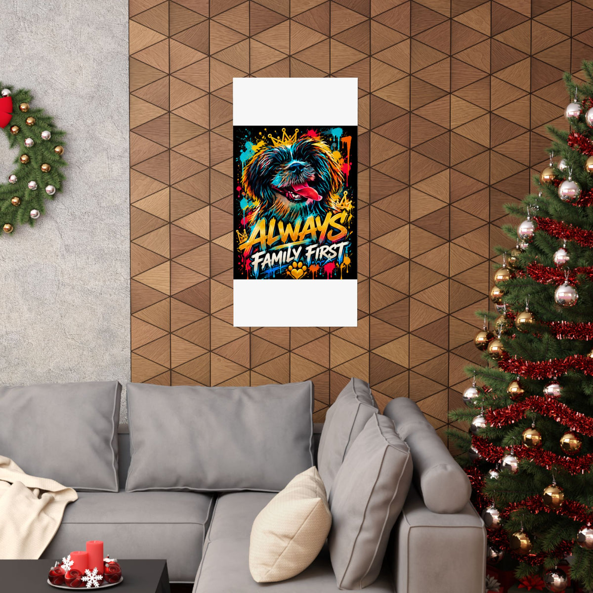 Family First Dog Poster — Colorful Graffiti Matte Vertical Print
