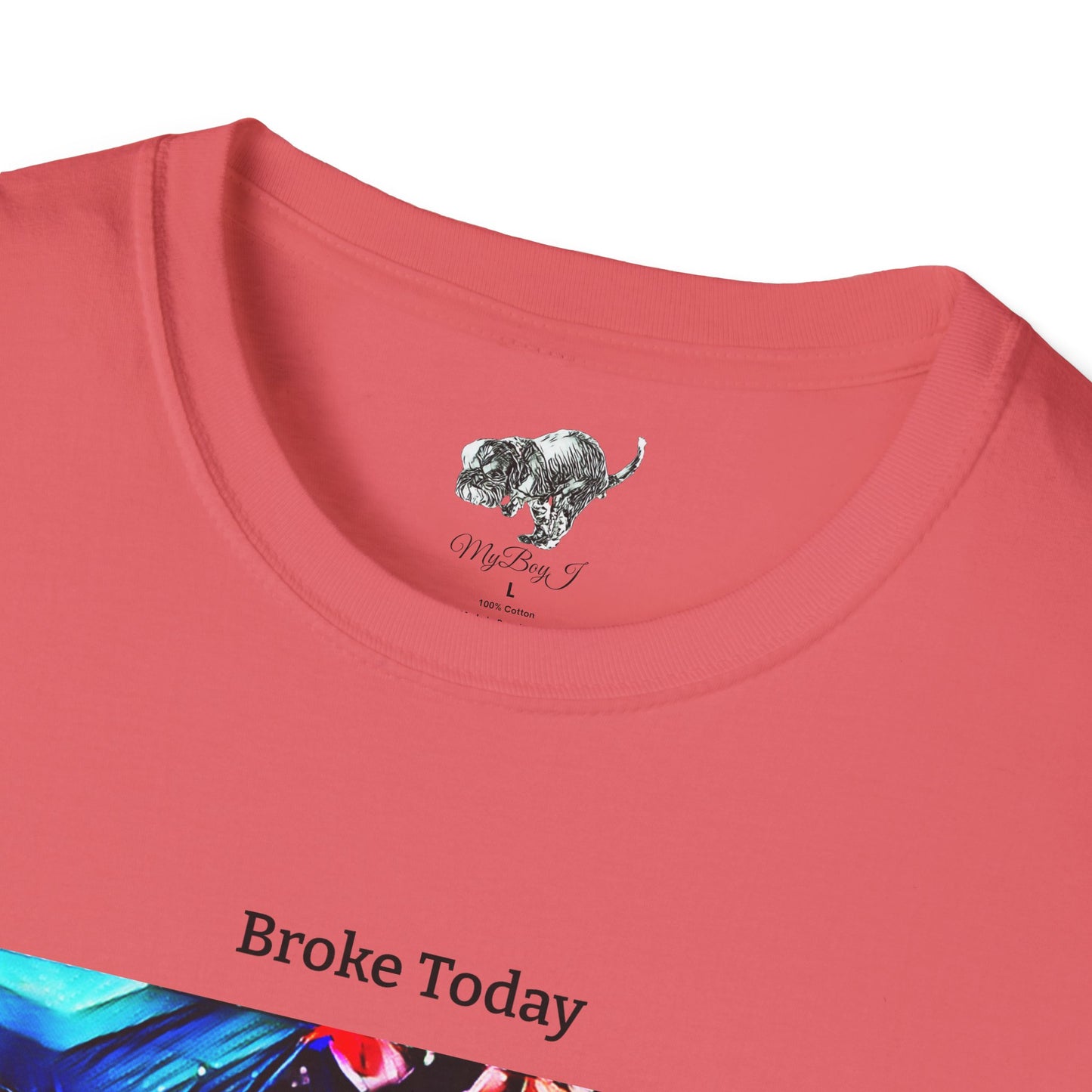 MyBoyJ Broke Today Unisex Softstyle T-Shirt